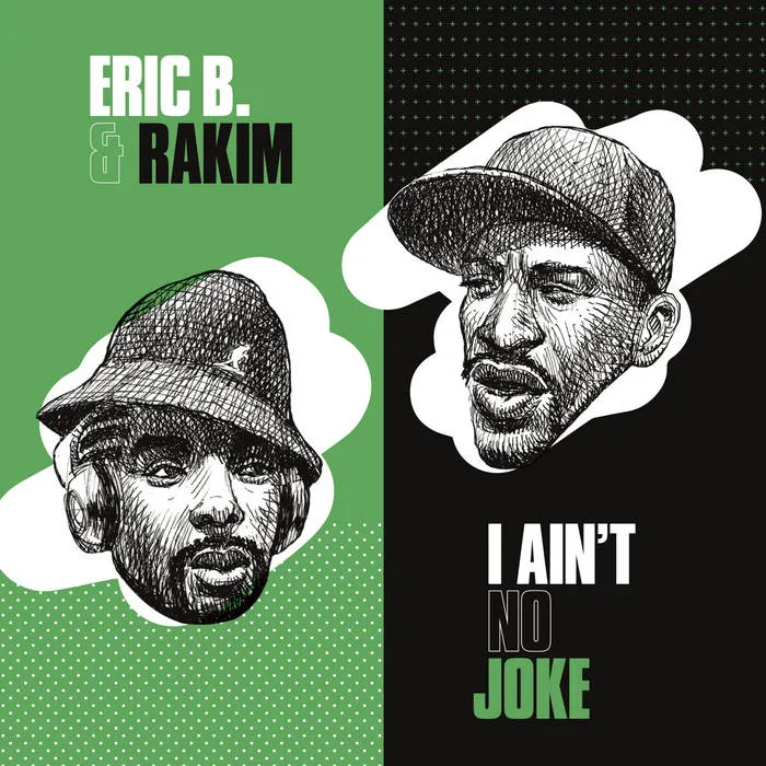 Eric B. & Rakim I Ain't No Joke